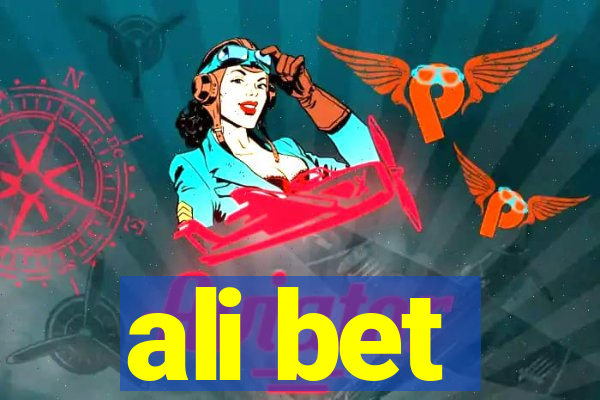 ali bet