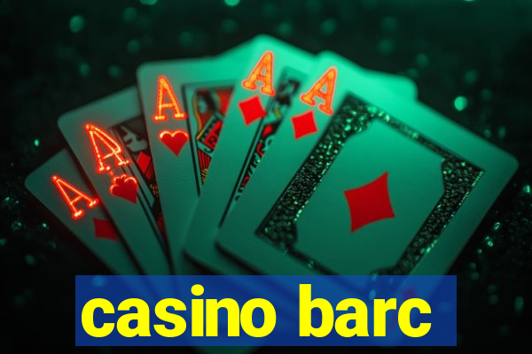 casino barc