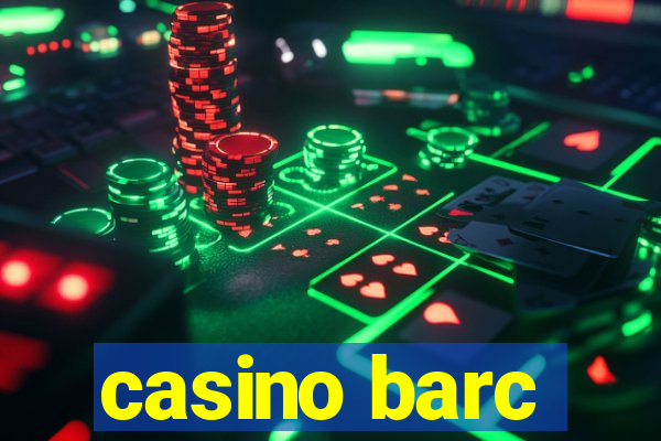 casino barc