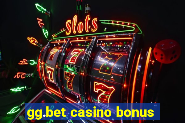 gg.bet casino bonus