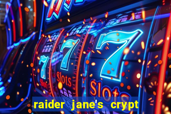 raider jane's crypt of fortune