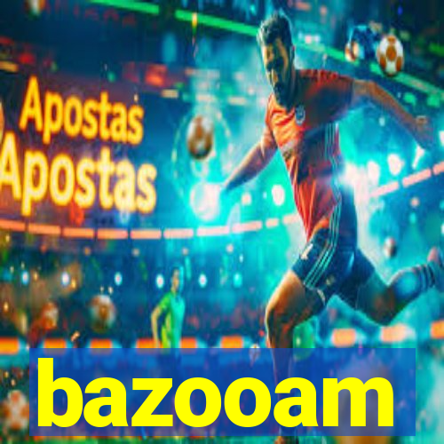 bazooam