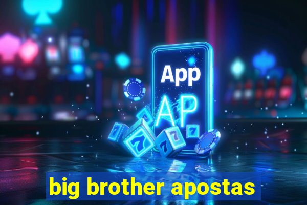 big brother apostas