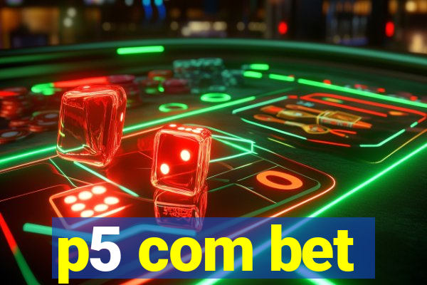 p5 com bet