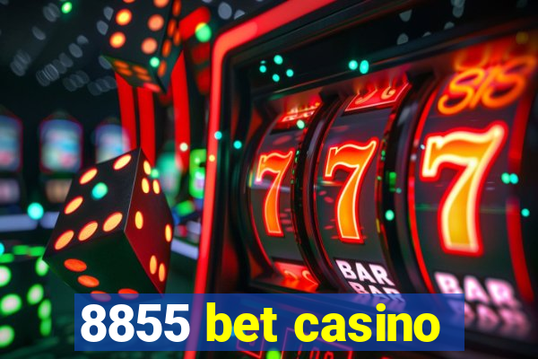 8855 bet casino