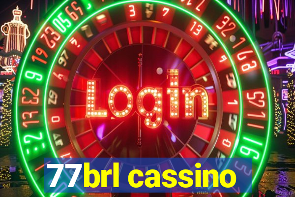 77brl cassino