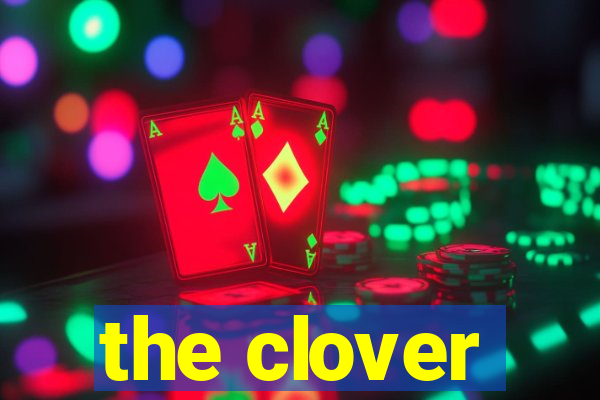 the clover