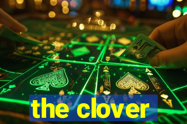 the clover