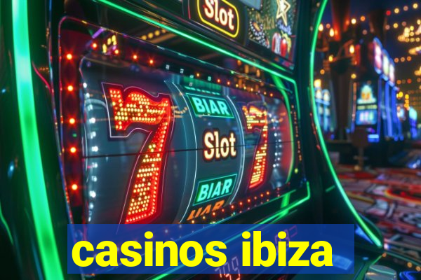 casinos ibiza