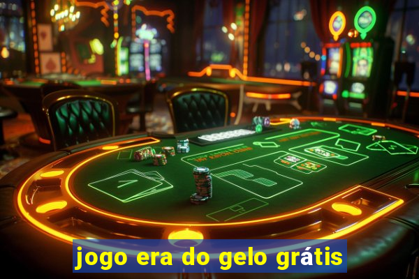 jogo era do gelo grátis