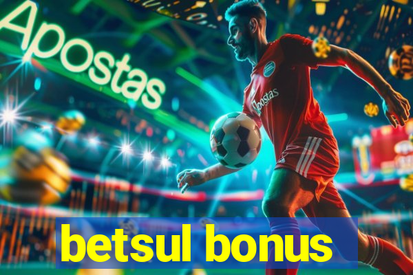 betsul bonus