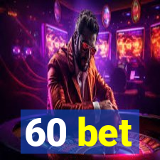 60 bet