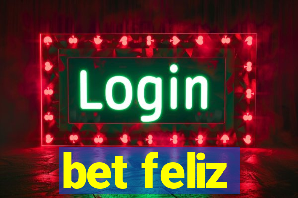 bet feliz