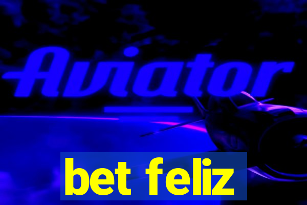 bet feliz