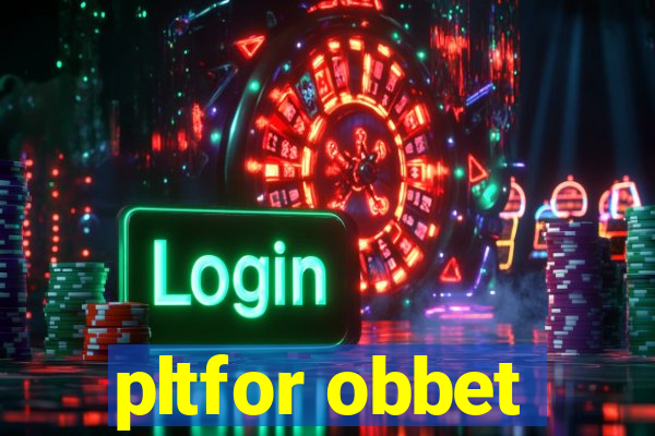 pltfor obbet