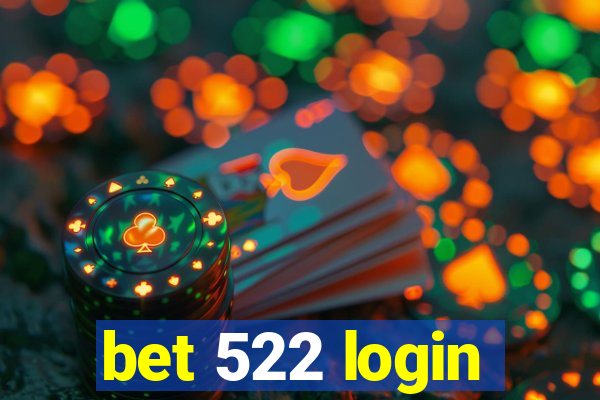 bet 522 login