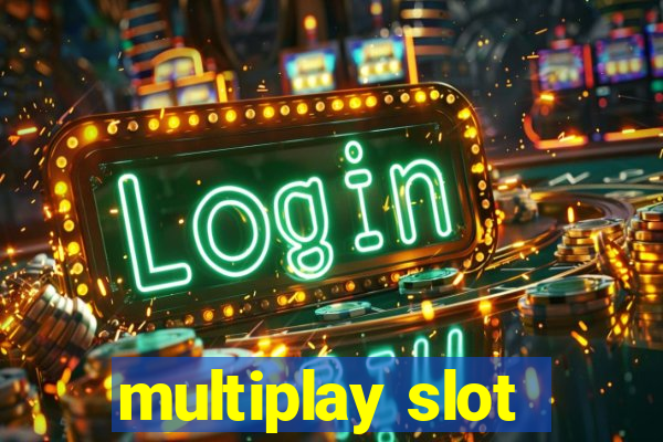 multiplay slot