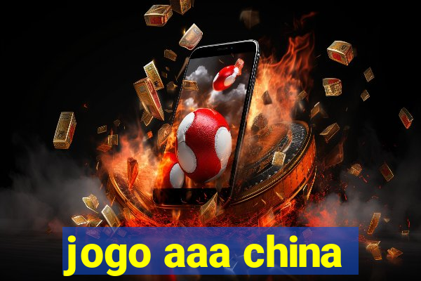 jogo aaa china