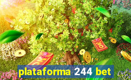 plataforma 244 bet