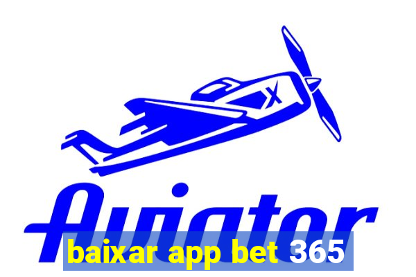 baixar app bet 365