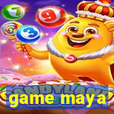 game maya