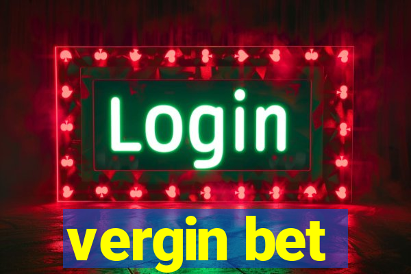 vergin bet