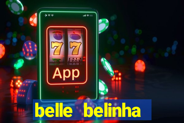 belle belinha vazados gratis