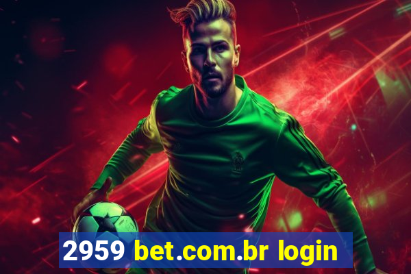 2959 bet.com.br login