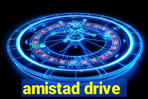 amistad drive