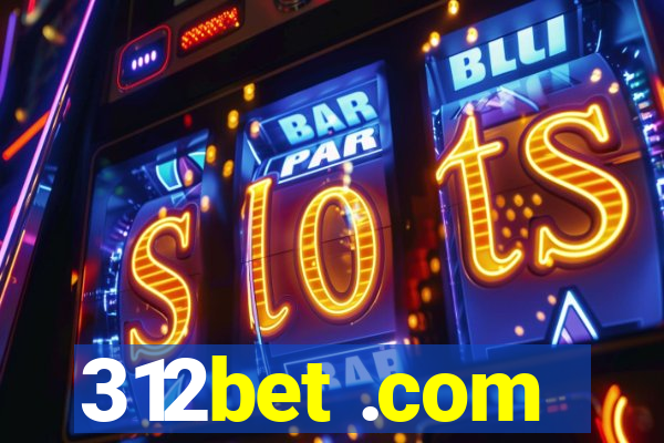 312bet .com