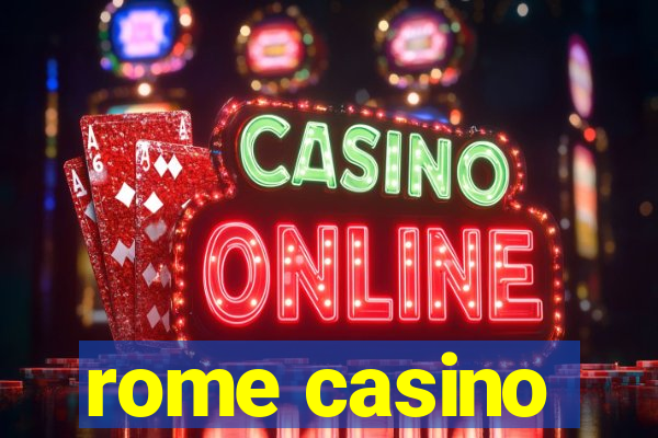 rome casino