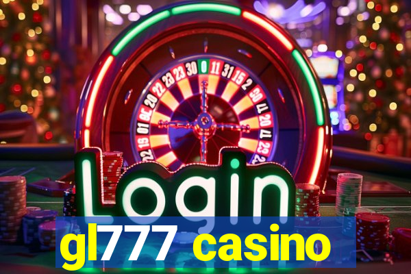 gl777 casino