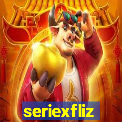 seriexfliz