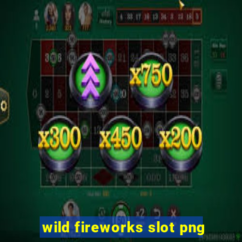 wild fireworks slot png