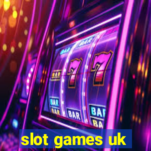 slot games uk