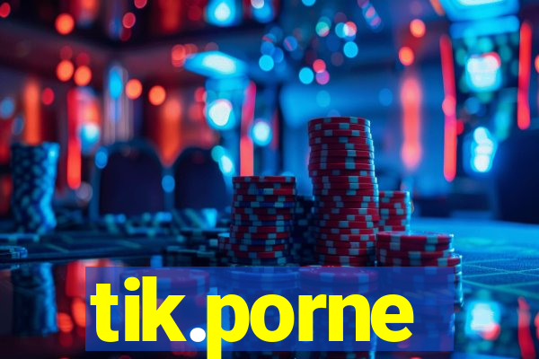 tik.porne