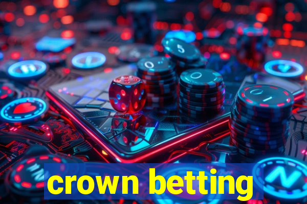 crown betting