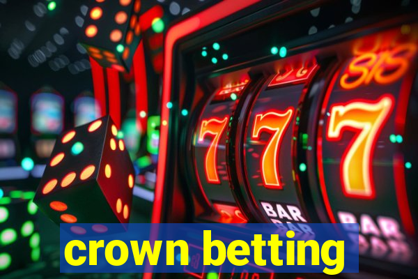 crown betting