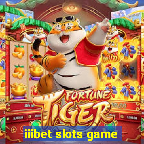 iiibet slots game