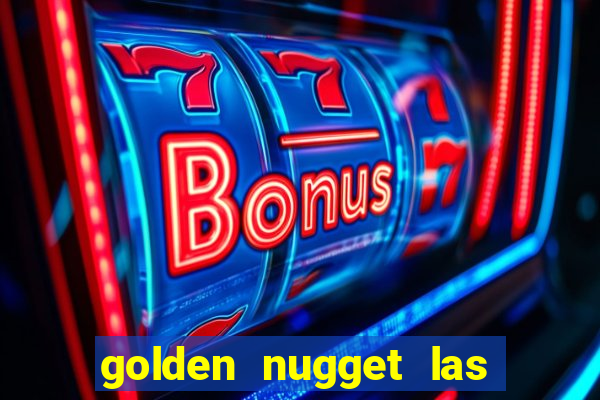 golden nugget las vegas hotel & casino