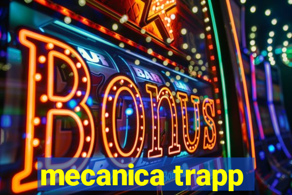 mecanica trapp