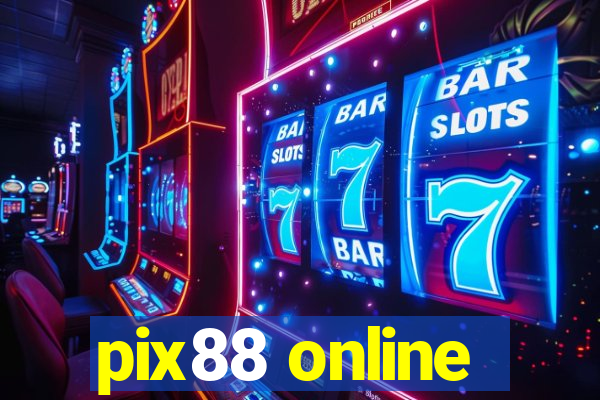 pix88 online