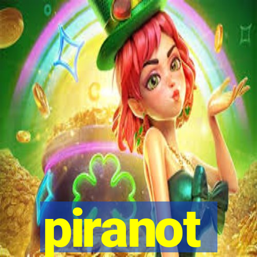 piranot