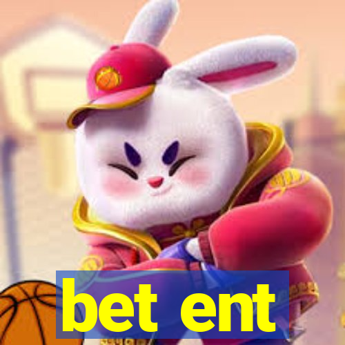 bet ent