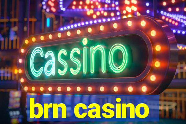 brn casino