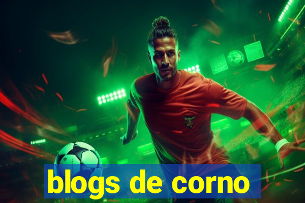 blogs de corno