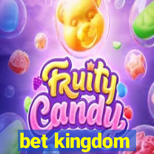 bet kingdom