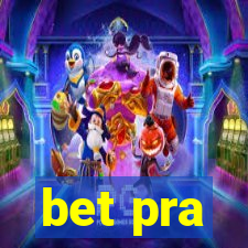 bet pra