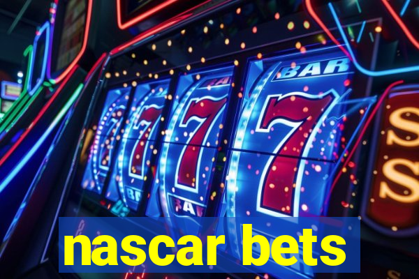 nascar bets