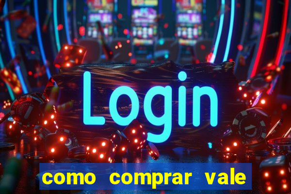 como comprar vale sorte online